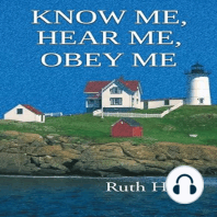 Know Me, Hear Me, Obey Me