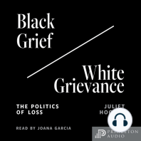 Black Grief/White Grievance