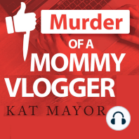 Murder Of A Mommy Vlogger