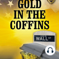 Gold In The Coffins