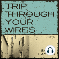 Trip Through Your Wires