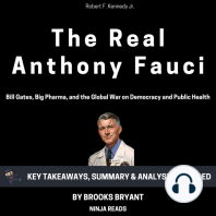 Summary: The Real Anthony Fauci: Bill Gates, Big Pharma, and the Global War on Democracy and Public Health by Robert F. Kennedy Jr: Key Takeaways, Summary & Analysis Included