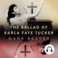 The Ballad of Karla Faye Tucker