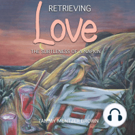 Retrieving Love