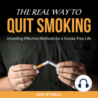 The Real Way to Quit Smoking