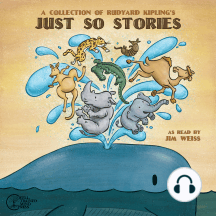 A Collection of Rudyard Kipling's Just So Stories