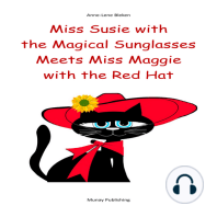 Miss Susie with the Magical Sunglasses Meets Miss Maggie with the Red Hat