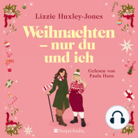 Weihnachten - nur du und ich (ungekürzt)