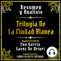 Resumen Y Analisis - Trilogia De La Ciudad Blanca