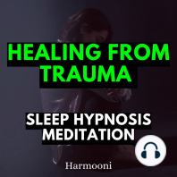 Healing From Trauma Sleep Hypnosis Meditation