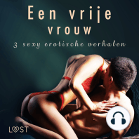 Een vrije vrouw - 3 sey erotische verhalen