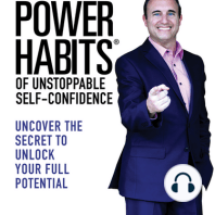 The Power Habits® of Unstoppable Self-Confidence