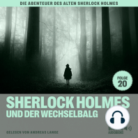 Sherlock Holmes und der Wechselbalg (Die Abenteuer des alten Sherlock Holmes, Folge 20)