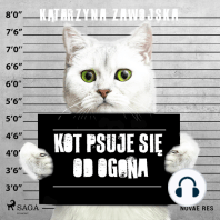 Kot psuje się od ogona