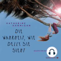 Die Wahrheit, wie Delly sie sieht