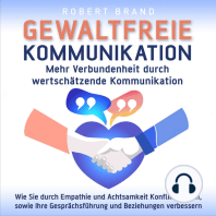 Gewaltfreie Kommunikation - Mehr Verbundenheit durch wertschätzende Kommunikation