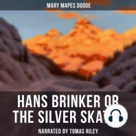 Hans Brinker or The Silver Skates