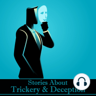 Short Stories About Trickery & Deception