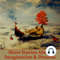 Stories About Imagination & Dreams