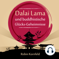 Dalai Lama und buddhistische Glu?cks-Geheimnisse