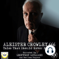 Aleister Crowley 666, Tales That Should Never Be Told