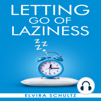 Letting Go of Laziness