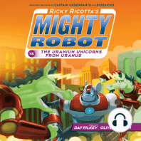 Ricky Ricotta's Mighty Robot vs. the Uranium Unicorns from Uranus (Ricky Ricotta's Mighty Robot #7)