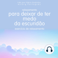 Relaxamento para deixar de ter medo do escuro