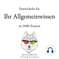 Entwickeln Sie Ihr Allgemeinwissen in 1000 Zitaten