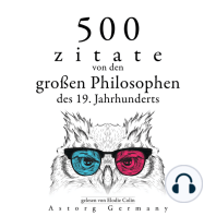 500 Zitate von den großen Philosophen des 19. Jahrhunderts