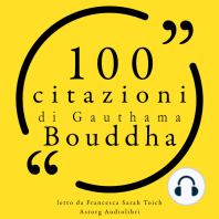 100 citazioni di Buddha Gauthama: Le 100 citazioni di...