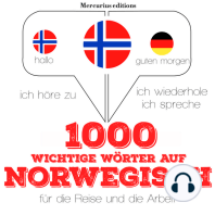 1000 wichtige Wörter auf Norwegisch für die Reise und die Arbeit