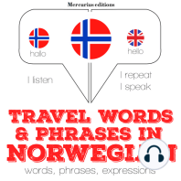 Travel words and phrases in Norwegian