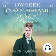 Dworek pod Malwami 6 - Zabawa i zdrada