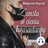 Zemsta w cieniu kwarantanny