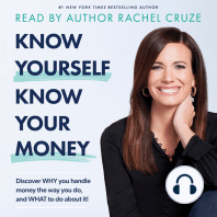 Know Yourself, Know Your Money: Discover WHY you handle money the way you do, and WHAT to do about it!