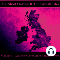 The British Short Story - Volume 7 – Ada Ester Leverson to Baroness Orczy