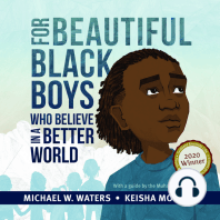 For Beautiful Black Boys Who Believe in a Better World