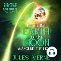 From the Earth to the Moon and Around the Moon