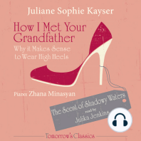 How I Met Your Grandfather - or Why It Makes Sense to Wear High Heels