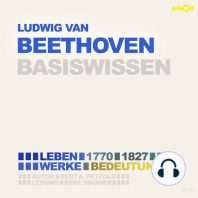 Ludwig van Beethoven (1770-1827) - Leben, Werk, Bedeutung - Basiswissen (Ungekürzt)