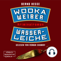 Wodka, Weiber, Wasserleiche - Privatdetektiv Sven Rübel, Band 2 (ungekürzt)