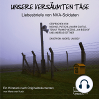 Unsere versäumten Tage - Liebesbriefe von NVA-Soldaten (ungekürzt)