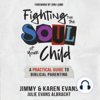 Fighting for the Soul of Your Child