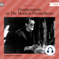 Frankenstein or The Modern Prometheus (Unabridged)