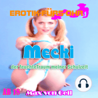 Erotik für's Ohr, Mecki der feuchte Traum meiner Schulzeit