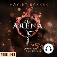 Grausame Spiele - Die Arena, Teil 1 (Ungekürzt)