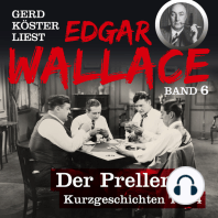 Der Preller - Gerd Köster liest Edgar Wallace - Kurzgeschichten Teil 4, Band 6 (Ungekürzt)