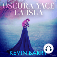 Oscura yace la isla