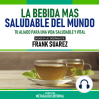 La Bebida Mas Saludable Del Mundo - Basado En Las Enseñanzas De Frank Suarez